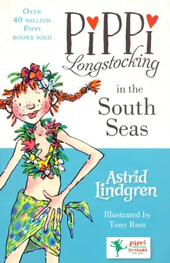 Astrid Lindgren: Pippi Longstocking in the South Seas