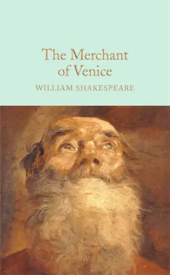 William Shakespeare: The Merchant of Venice
