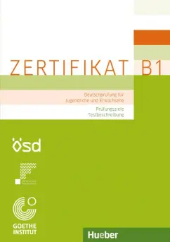 Glaboniat, Perlmann-Balme, Studer: Zertifikat B1 – Prüfungsziele, Testbeschreibung. Deutschprüfung für Jugendliche und Erwachsene