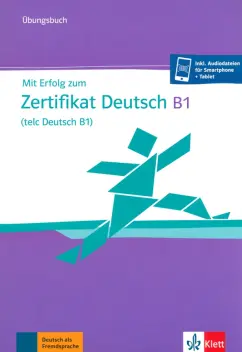Eichheim, Storch: Mit Erfolg zum Zertifikat Deutsch B1, telc Deutsch B1. Übungsbuch + online