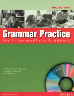 Dignen, Viney, Walker: Grammar Practice for Intermediate. 3rd Edition. Student Book without Key (+CD)