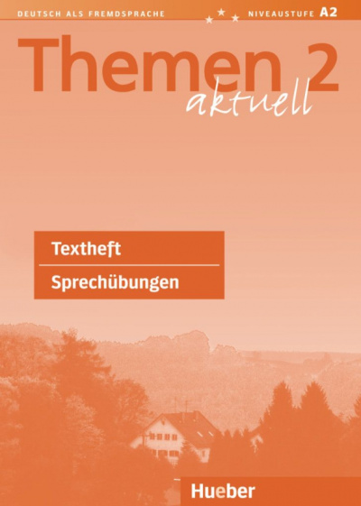 Ursula Wingate: Themen aktuell 2. Textheft Sprechübungen. Deutsch als Fremdsprache