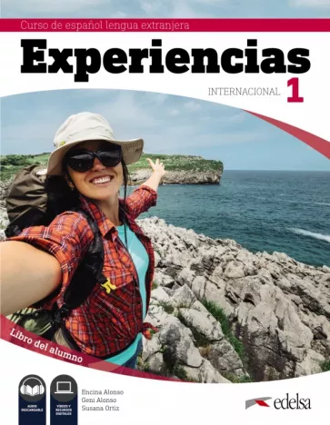Alonso, Alonso, Ortiz: Experiencias Internacional 1. Libro del alumno