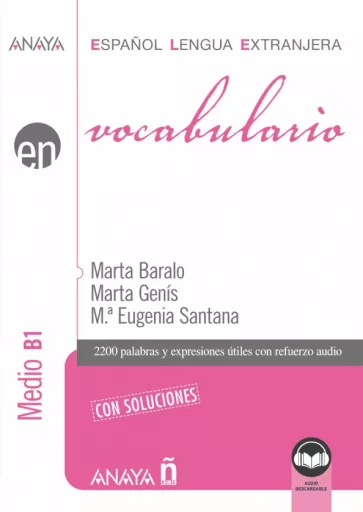Baralo, Genis, Santana: Vocabulario. Nivel Medio B1