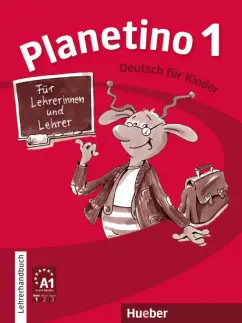 Buttner, Kopp, Alberti: Planetino 1. Lehrerhandbuch. Deutsch für Kinder. Deutsch als Fremdsprache