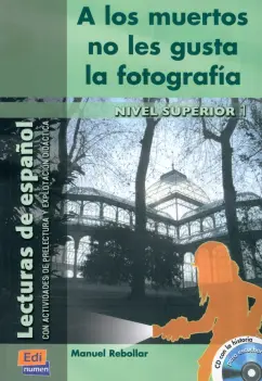 Manuel Rebollar: A los muertos no les gusta la fotografía + CD