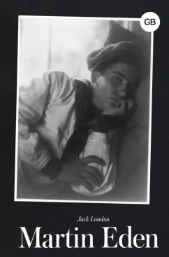 Jack London: Martin Eden