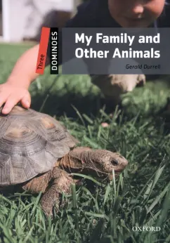 Gerald Durrell: My Family and Other Animals. Level 3
