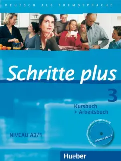 Hilpert, Niebisch, Penning-Hiemstra: Schritte plus 3. Kursbuch + Arbeitsbuch mit Audio-CD zum Arbeitsbuch und interaktiven Übungen