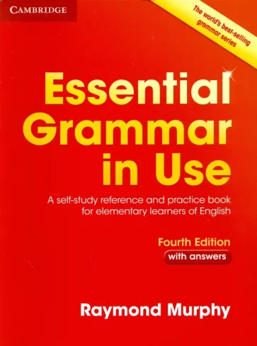 Raymond Murphy: Essential Grammar in Use. Elementary. Fourth Edition. Book with Answers