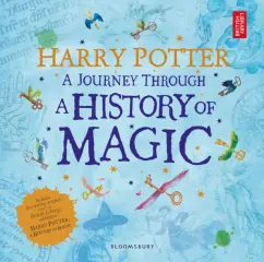 Harry Potter. A Journey Through History of Magic