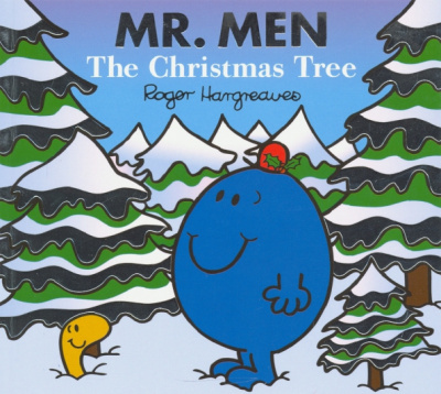 Roger Hargreaves: Mr. Men. The Christmas Tree