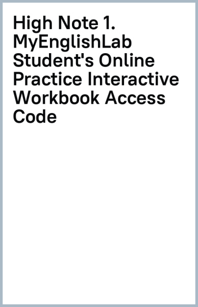 High Note. Level 1. MyEnglishLab Student's Online Practice Interactive Workbook Access Code