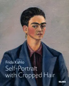 Jodi Roberts: Frida Kahlo. Self-Portrait with Cropped Hair