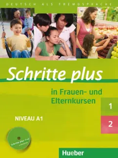 Darrah, Glas-Peters, Koch: Schritte plus in Frauen- und Elternkursen. Schritte plus 1 und 2 Übungsbuch mit Audio-CD