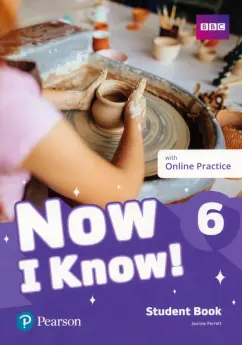 Jeanne Perrett: Now I Know! Level 6. Student's Book with Online Practice