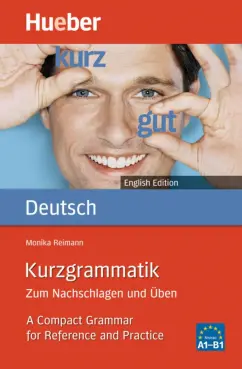 Monika Reimann: Kurzgrammatik Deutsch. Zum Nachschlagen und Uben