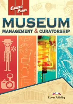 Pierce, Дули: Museum management & Curatorship. Student's book