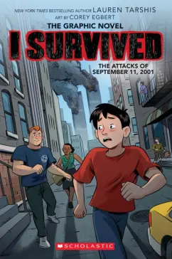 Lauren Tarshis: I Survived the Attacks of September 11, 2001. The Graphic Novel