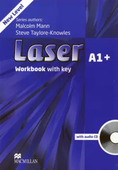 Mann, Taylore-Knowles: Laser. 3rd Edition. A1+. Workbook with Key (+СD)