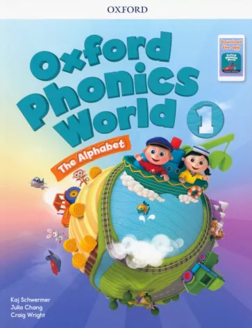 Schwermer, Chang, Wright: Oxford Phonics World. Level 1. Student Book with Student Cards and App