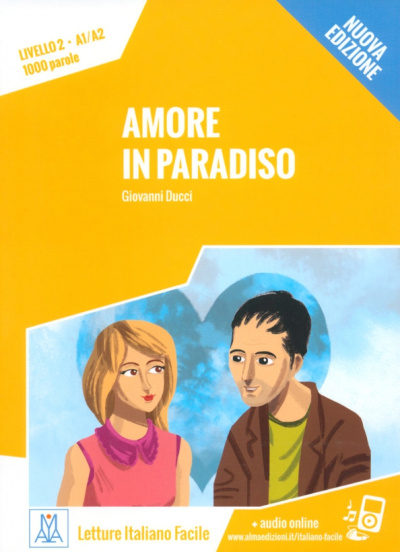 Giovanni Ducci: Amore in paradiso. Livello 2. A1-A2 + audio online