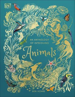 Ben Hoare: An Anthology of Intriguing Animals