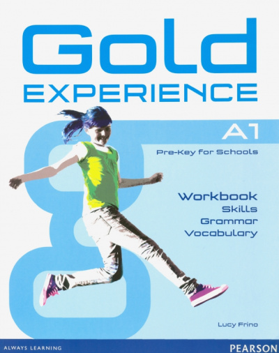Lucy Frino: Gold Experience. A1. Language and Skills Workbook