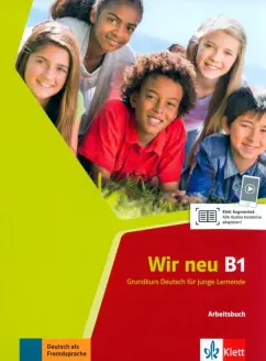 Jenkins-Krumm, Motta: Wir neu. B1. Arbeitsbuch. Grundkurs Deutsch für junge Lernende