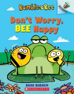 Ross Burach: Don't Worry, Bee Happy