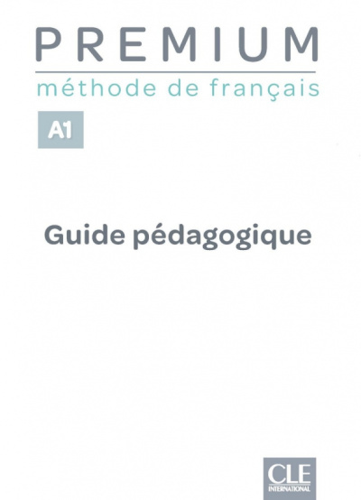 Premium. Niveau A1. Guide pédagogique