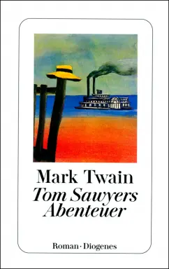 Mark Twain: Tom Sawyers Abenteuer