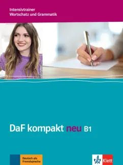 Braun, Doubek, Schafer: DaF kompakt neu B1. Deutsch als Fremdsprache für Erwachsene. Intensivtrainer - Wortschatz