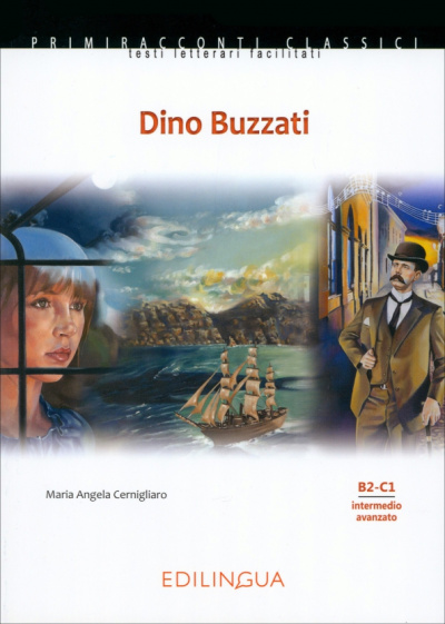 Maria Cernigliaro: Dino Buzzati. Livello intermedio-avanzato. B2, C1