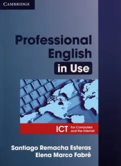 Esteras, Fabre: Professional English in Use. ICT. Book with answers