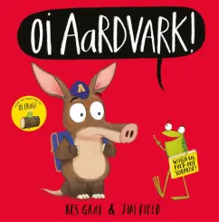 Kes Gray: Oi Aardvark!
