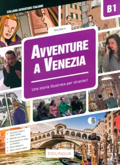Telis Marin: Avventure a Venezia. Storie illustrate per stranieri. Livello intermedio. B1