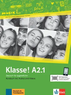 Fleer, Koithan, Sieber: Klasse! A2.1. Kursbuch mit Audios und Videos. Deutsch fur Jugendliche