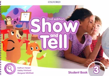 Harper, Whitfield, Pritchard: Show and Tell. Second Edition. Level 3. Student Book Pack