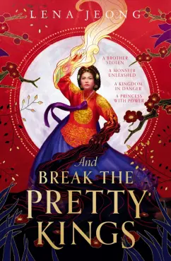 Lena Jeong: And Break the Pretty Kings