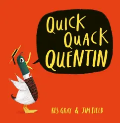 Kes Gray: Quick Quack Quentin