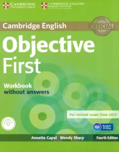 Capel, Sharp: Objective. 4th Edition. First. Workbook without answers (+СD)