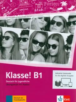 Fleer, Koithan, Sieber: Klasse! B1. Ubungsbuch mit Audios inklusive Lizenzcode fur das Ubungsbuch