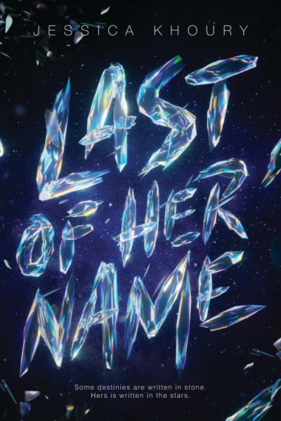 Jessica Khoury: Last of Her Name