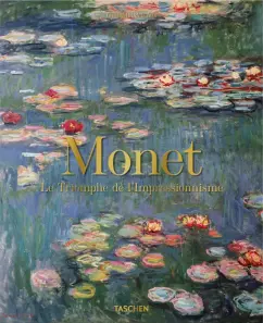 Daniel Wildenstein: Monet. Le Triomphe de l'Impressionnisme