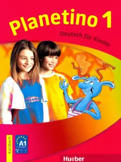 Kopp, Alberti, Buttner: Planetino 1. Kursbuch. Deutsch fur Kinder