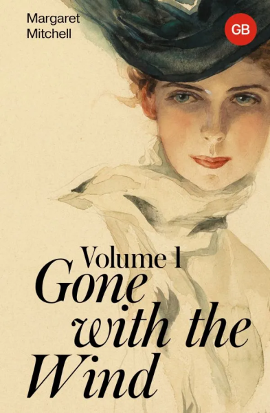 Митчелл Маргарет: Gone with the Wind. Volume 1