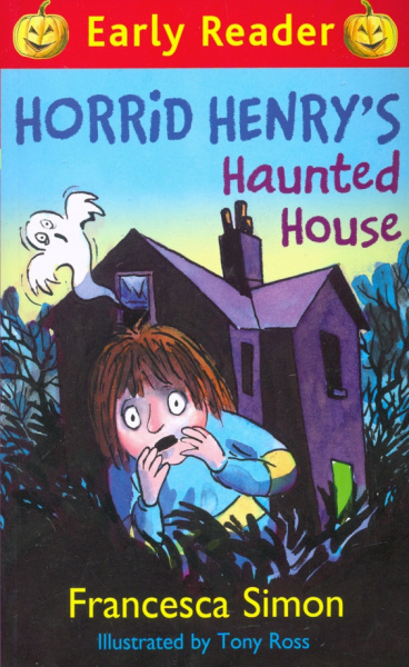 Francesca Simon: Horrid Henry's Haunted House