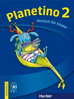 Kopp, Alberti, Buttner: Planetino 2. Arbeitsbuch. Deutsch fur Kinder