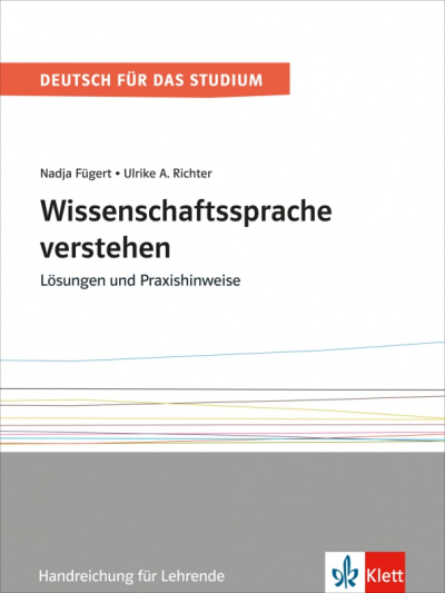 Fugert, Richter: Wissenschaftssprache verstehen. Lösungen und Praxishinweise. Handreichung für Lehrende